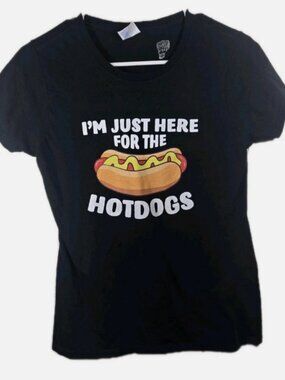 I'm Just Here for the Hotdogs Women's Small Black Funny T-Shirt Port & Company